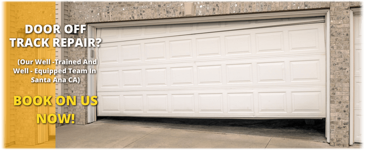 Garage Door Off Track in Santa Ana, CA?